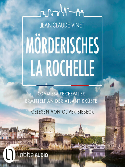 Title details for Mörderisches La Rochelle--Commissaire Chevalier, Teil 2 (Ungekürzt) by Jean-Claude Vinet - Wait list